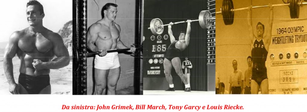John Grimek Bill March Tony Garcy Louis Riecke